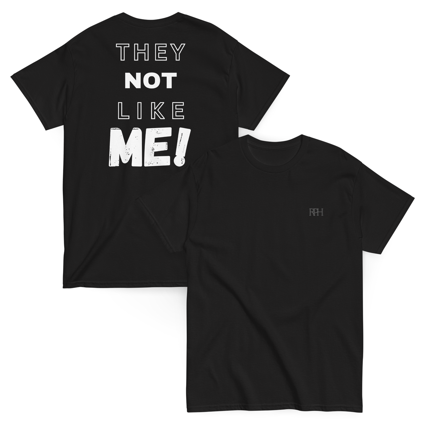 'They Not Like Me' Short Sleeve T-shirt