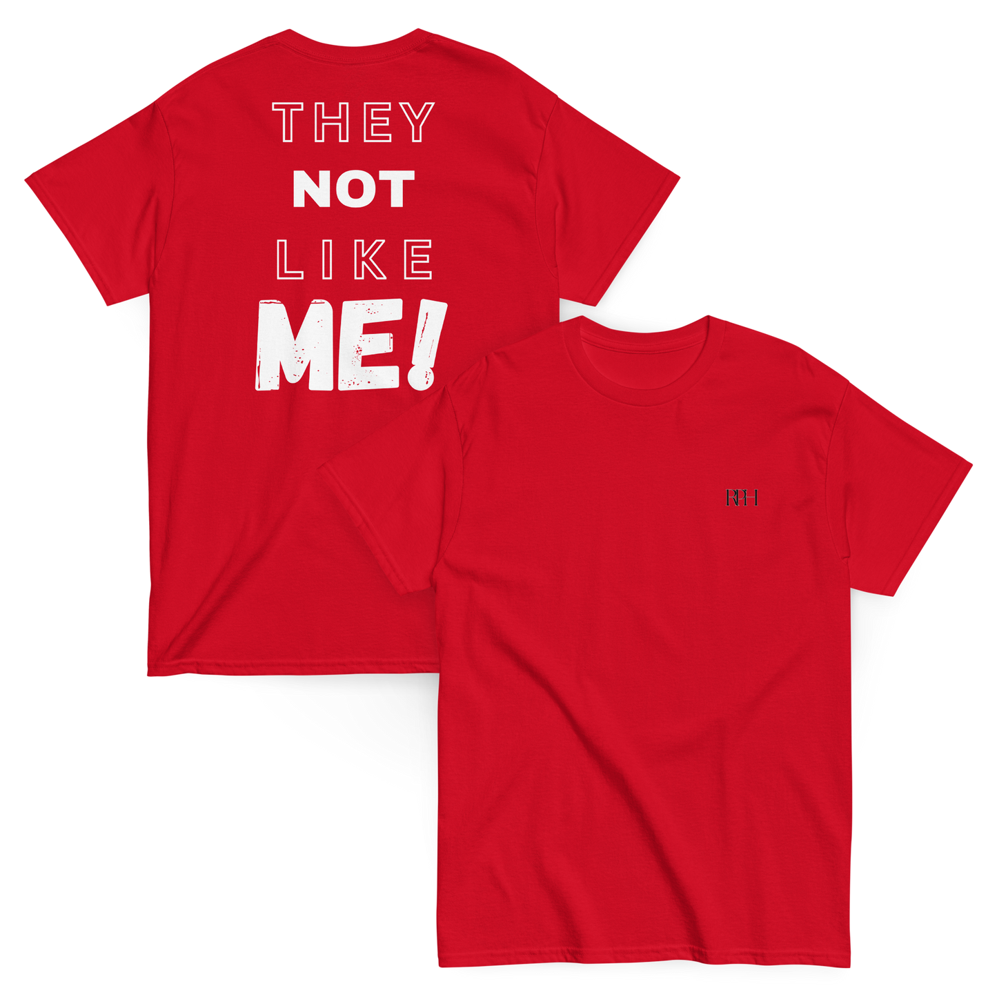 'They Not Like Me' Short Sleeve T-shirt
