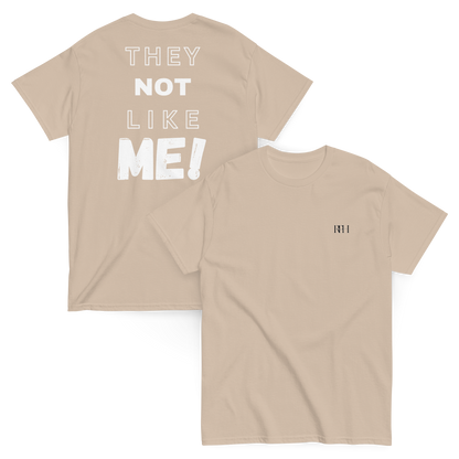 'They Not Like Me' Short Sleeve T-shirt