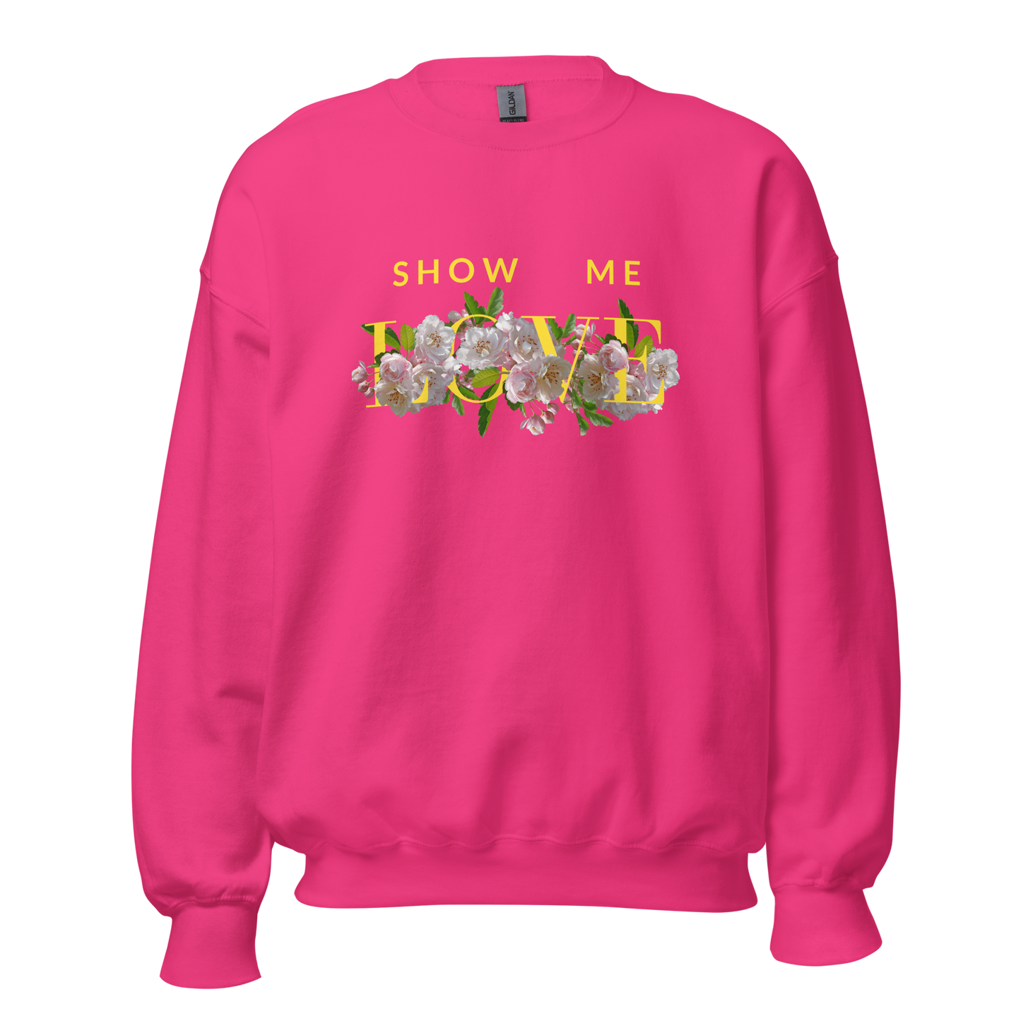'Show Me Love' Long Sleeve Sweatshirt
