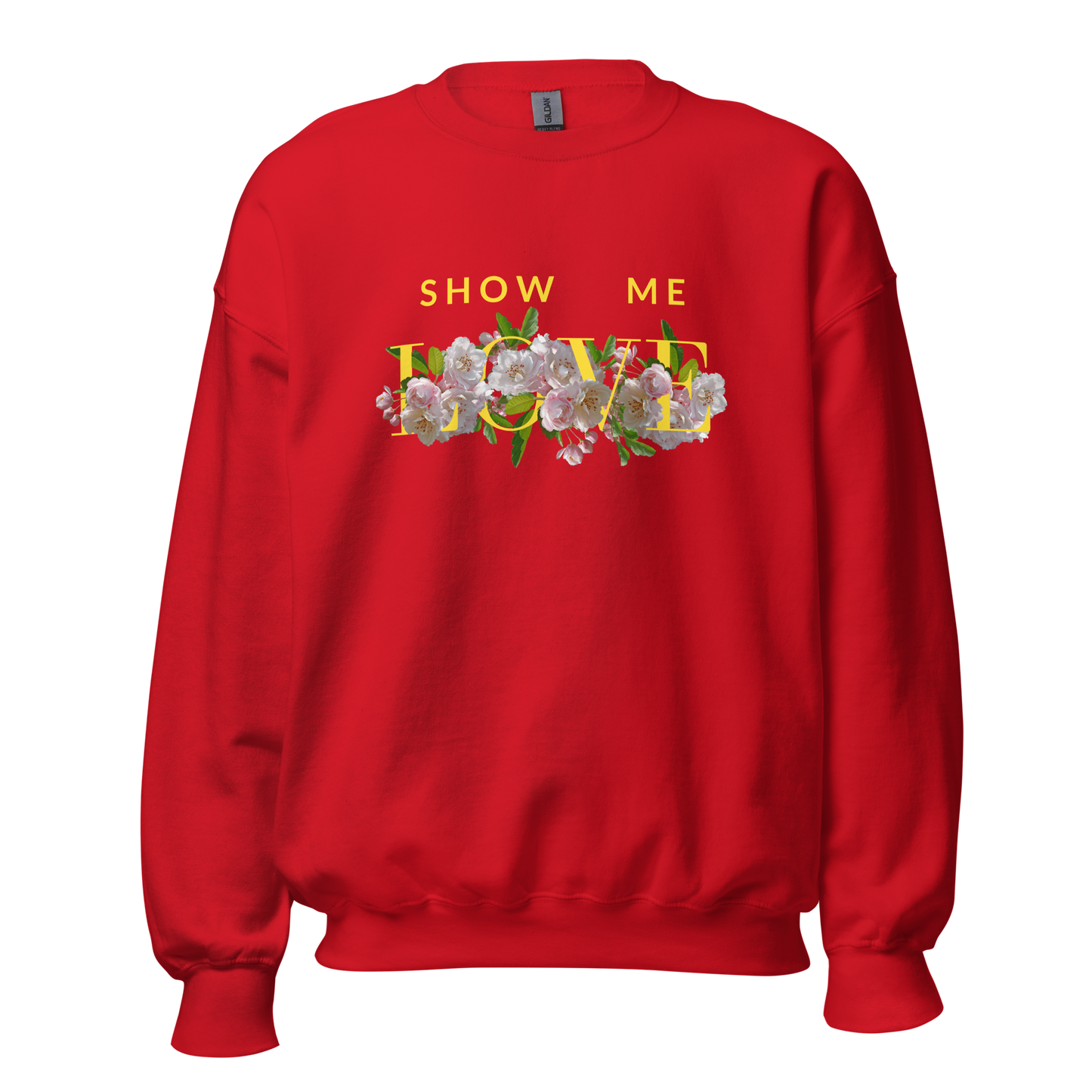 'Show Me Love' Long Sleeve Sweatshirt